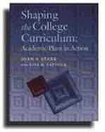 Shaping the College Curriculum Academic Plans in Action cover