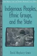 Indigenous Peoples, Ethnic Groups, and the State cover