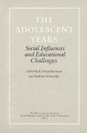 The Adolescent Years Social Influences and Educational Challenges  Ninety-Seventh Yearbook of the National Society for the Study of Education cover