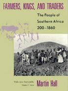 Farmers, Kings, and Traders The People of Southern Africa, 200-1860 cover