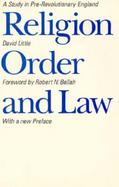 Religion, Order, and Law A Study in Pre-Revolutionary England cover