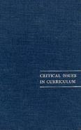 Critical Issues in Curriculum Eighty-Seventh Yearbook of the National Society for the Study of Education, Part I cover