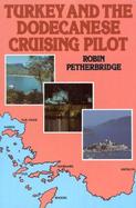 Turkey and the Dodecanese Cruising Pilot cover