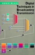 Digital Techniques in Broadcasting Transmission cover