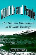 Wildlife and People The Human Dimensions of Wildlife Ecology cover
