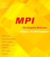 Mpi The Complete Reference The Mpi Core/the Mpi Extensions cover