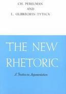 The New Rhetoric A Treatise on Argumentation cover