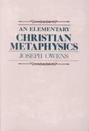 An Elementary Christian Metaphysics cover