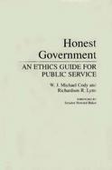 Honest Government: An Ethics Guide for Public Service cover