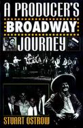 A Producer's Broadway Journey cover
