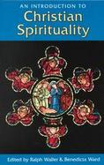 An Introduction to Christian Spirituality cover