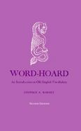 Word Hoard An Introduction to Old English Vocabulary cover