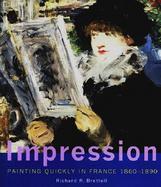Impression Painting Quickly in France, 1860-1890 cover
