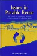 Issues in Potable Reuse The Viability of Augmenting Drinking Water Supplies With Reclaimed Water cover