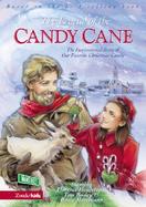 The Legend of the Candy Cane: The Inspirational Story of Our Favorite Christmas Candy cover
