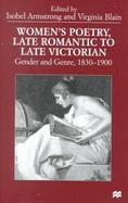 Women's Poetry, Late Romantic to Late Victorian Gender and Genre, 1830-1900 cover