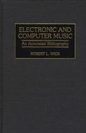 Electronic and Computer Music An Annotated Bibliography cover