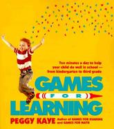 Games for Learning Ten Minutes a Day to Help Your Child Do Well in School/from Kindergarten to Third Grade cover