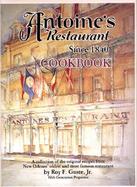 Antoine's Cookbook: Antoine's Restaurant Since 1840 Cookbook cover