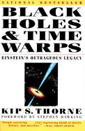 Black Holes and Time Warps Einstein's Outrageous Legacy cover