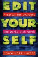 Edit Yourself A Manual for Everyone Who Works With Words cover