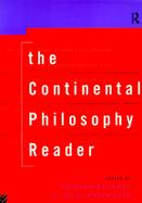 The Continental Philosophy Reader cover