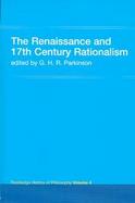 The Renaissance and 17th Century Rationalism Routledge History of Philosophy (volume4) cover