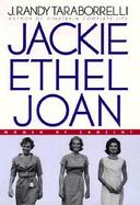 Jackie, Ethel, Joan Women of Camelot cover