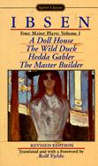 Ibsen: Four Major Plays: A Doll House, The Wild Duck, Hedda Gabler, The Master Builder (Volume 1) cover