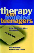 Therapy With Troubled Teenagers Rewriting Young Lives in Progress cover