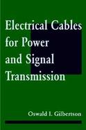 Electrical Cables for Power and Signal Transmission cover