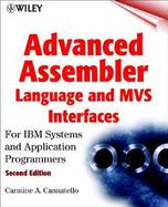 Advanced Assembler Language and MVS Interfaces: For IBM Systems and Application Programmers, 2nd Edition cover