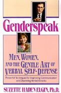 Genderspeak: Men, Women, and the Gentle Art of Verbal Self-Defense cover