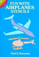 Fun With Airplane Stencils cover
