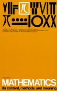 Mathematics Its Content, Methods, and Meaning cover