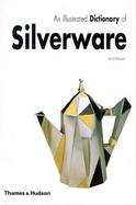 An Illustrated Dictionary of Silverware cover