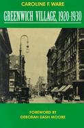 Greenwich Village, 1920-1930: A Comment on American Civilization in the Post-War Years cover