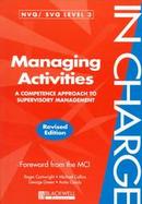 Managing Activities A Competence Approach to Supervisory Management cover