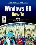 The Waite Group's Windows 98 How-To cover