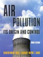 Air Pollution  Its Origin and Control cover