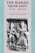 The Roman Near East 31 Bc-Ad 337 cover