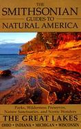 The Smithsonian Guides to Natural America: Ohio, Indiana, Michigan, Wisconsin cover