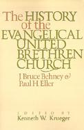 The History of the Evangelical United Brethren Church cover