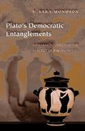 Plato's Democratic Entanglements Athenian Politics and the Practice of Philosophy cover