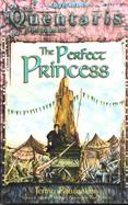 The Perfect Princess: Quentaris Chronicles cover