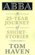 Abba A 25-Year Journey of Short-Stories cover