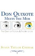 Don Quixote Meets the Mob The Craft of Fiction and the Art of Life cover
