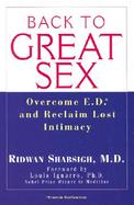 Back to Great Sex: Overcome E.D. and Reclaim Lost Intimacy cover