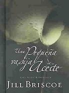 Una Pequena Vasija de Aceite/A little pot of oil cover