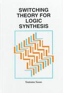 Switching Theory for Logic Synthesis cover